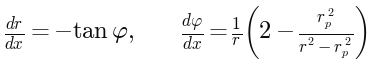 dr/dx = -tan(phi), dphi/dx = (1/r) (2 - rp^2/(r^2 - rp^2))