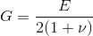 G= \frac{E}{2(1+\nu)}